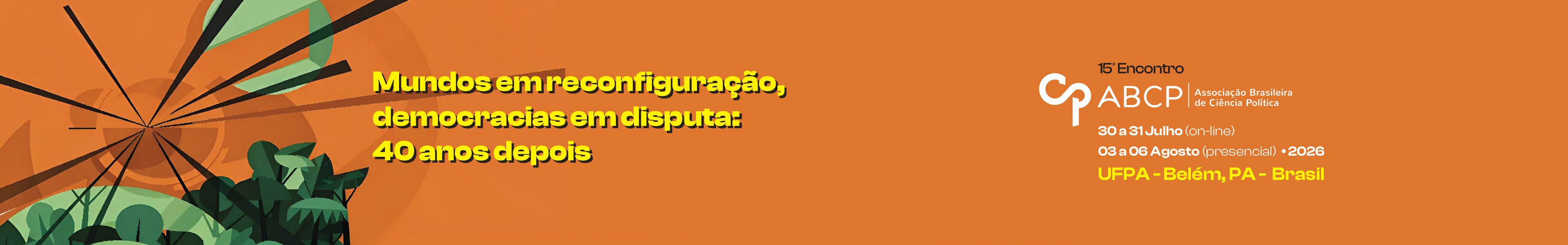 Etapa presencial do 15º encontro da ABCP ocorrerá em Belém entre os dias 3 e 6 de agosto